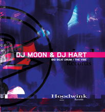 Load image into Gallery viewer, Dj Moon &amp; Dj Hart - Big Beat Drum / The Vibe - Hoodwink Records - HDRE001 - 12&quot; Vinyl -  Spanish Breaks