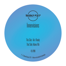 Load image into Gallery viewer, Innervisions - Ain’t Ready/Adam’s Rib EP - Infrared Records - INFRALTD017  - 12&quot; vinyl