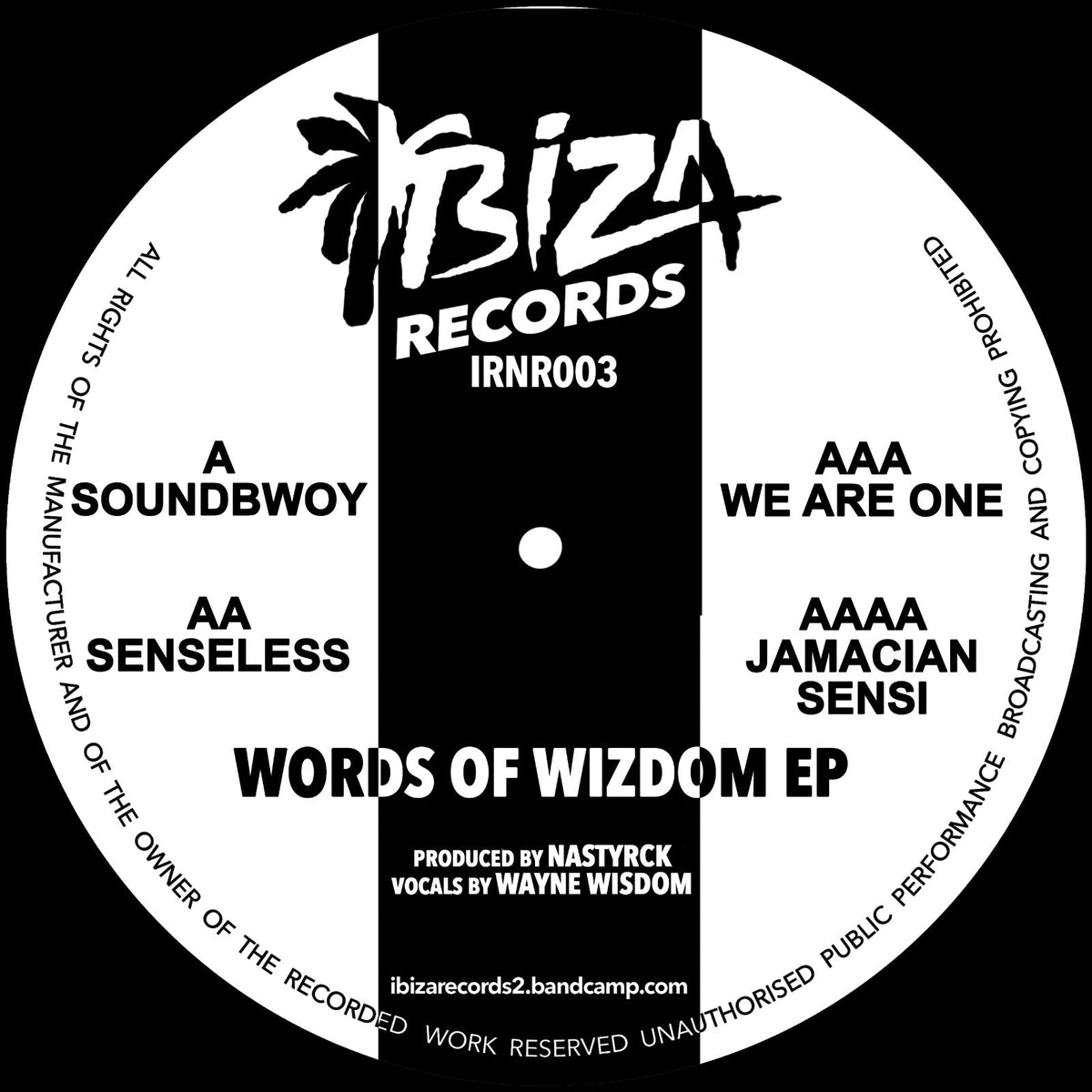 Nastyrck - Words Of Wizdom EP - Ibiza Records - IRNR003 - 12