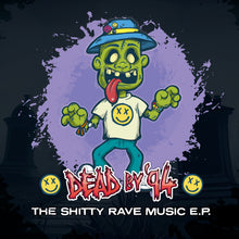Load image into Gallery viewer, Dead By ‘94 - K Records - The Shitty Rave Music EP - K17 - 12&quot; Vinyl - Hardcore
