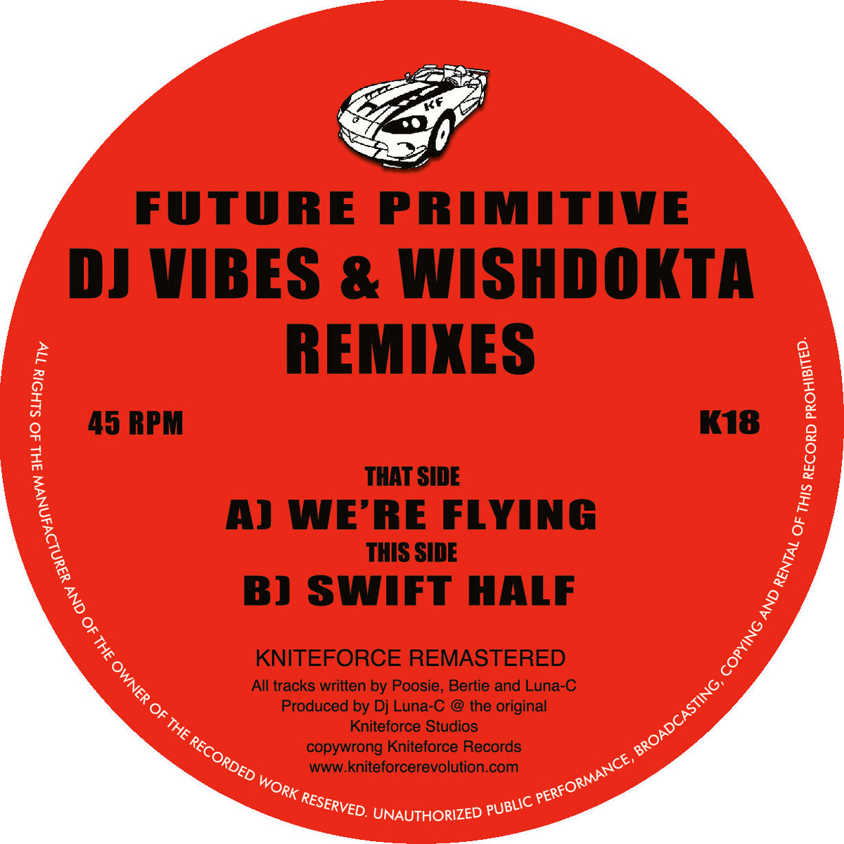 Future Primitive - DJ Vibes & Wishdokta Remix - We're Flying/Swift Half - Kniteforce -K18 - 12 " Vinyl