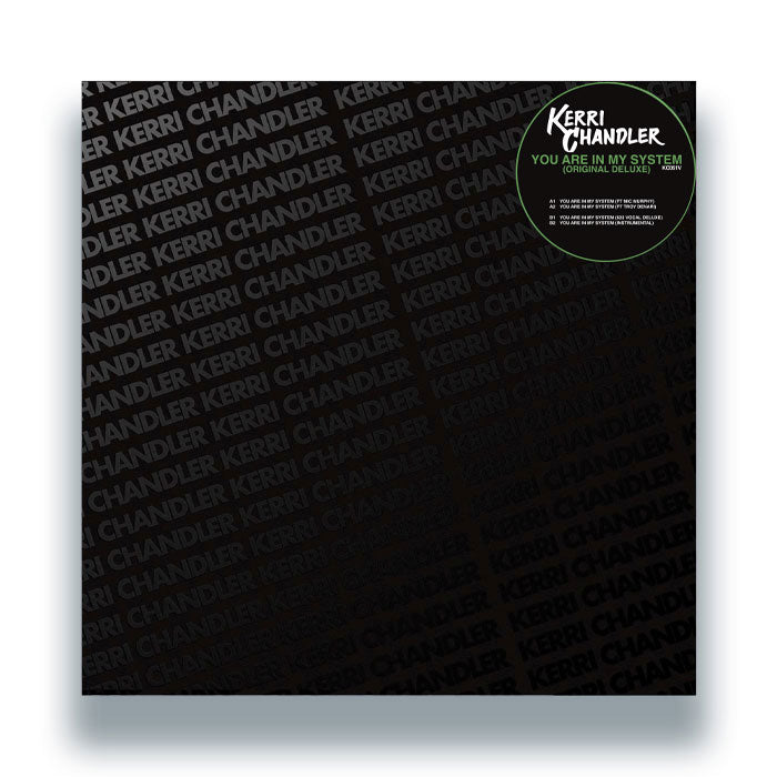 Kerri Chandler - You Are In My System - KC051V