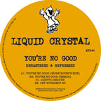 Liquid Crystal - You're No Good EP - Kniteforce Records - 12" Transparent Yellow Vinyl - KF144SE