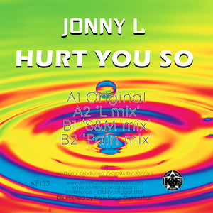 Jonny L - Hurt You So EP - Kniteforce - 12" Vinyl - KF153SE