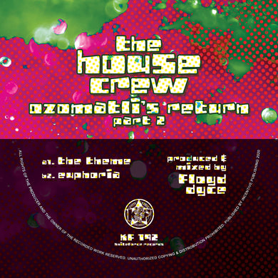 The House Crew - Ozomatli's Return (Part 2) disc one only - The Theme / Euphoria - Kniteforce - 12