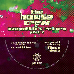 The House Crew - Ozomatli's Return (Part 2) disc 3 only - Super Hero (My Knight) - Kniteforce - 12" Vinyl - KF192E/F