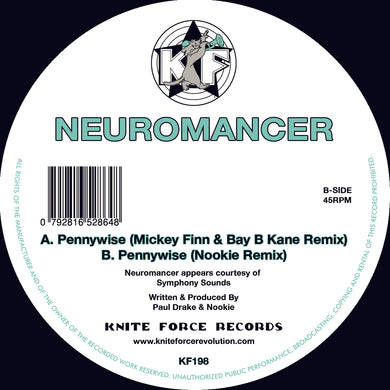 Neuromancer - Pennywise Remixes EP - Mickey Finn & Bay B Kane/Noookie Remixes/Kniteforce - KF198 - 12