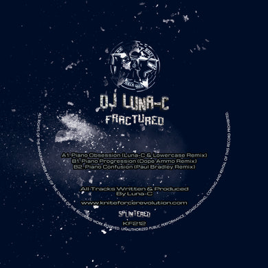 DJ Luna-C - Kniteforce Records - Fractured EP 3 - Piano Obsession rmxs - KF212 - 12