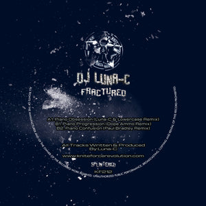 DJ Luna-C - Kniteforce Records - Fractured EP 3 - Piano Obsession rmxs - KF212 - 12" Vinyl