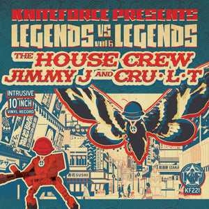 Kniteforce - The House Crew V’s Jimmy J & Cru-L-T - Legends Vs Legends Vol. 6 (10" Vinyl) - KFKF221