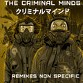 The Criminal Minds - Remixes Non Specific -  KNITEFORCE - 12"  Vinyl - KF227