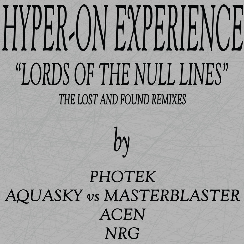 Hyper-On Experience - The Lost And Found Remixes EP - Kniteforce Records - KF284 - 12" Black Vinyl