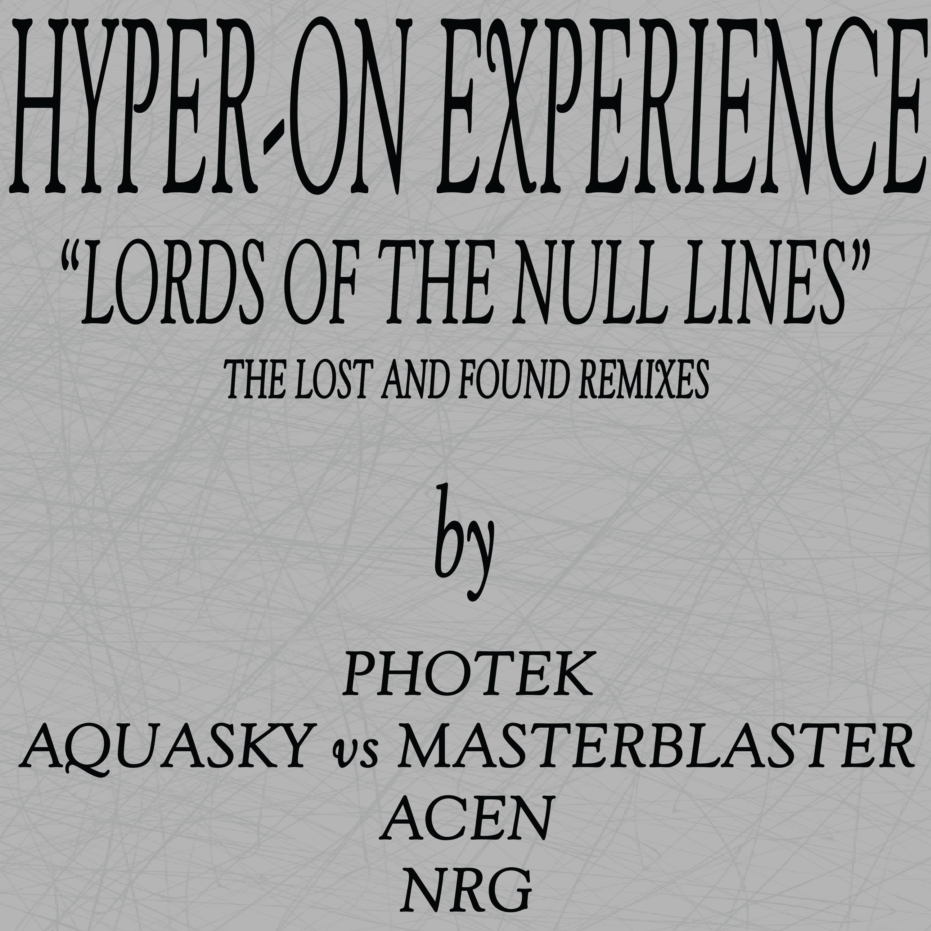 Hyper-On Experience - The Lost And Found Remixes EP - Kniteforce Records - KF284 - 12" Black Vinyl