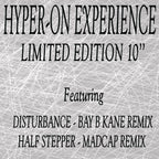 Hyper-On Experience - Disturbance / Half Stepper EP (Bay B Kane & Madcap Remixes) - Kniteforce Records - KF286 - 10" Black Vinyl