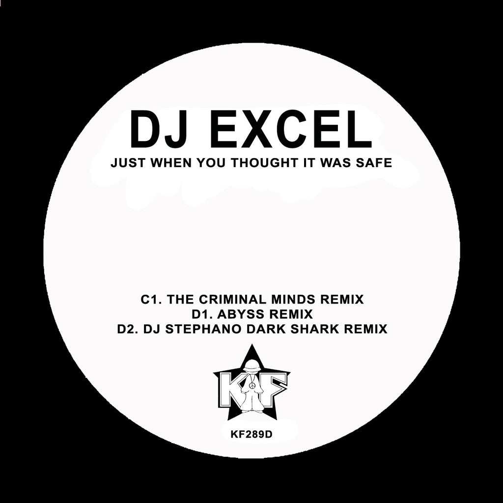 DJ Excel - Just When You Thought It Was Safe EP - Kniteforce Records - KF289CD - Old Skool - 12" Black Vinyl