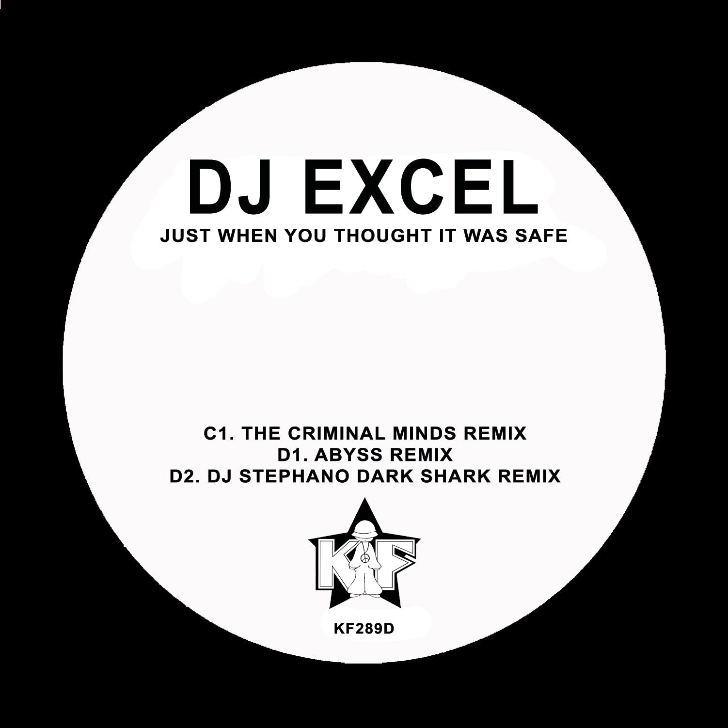 DJ Excel - Just When You Thought It Was Safe EP - Kniteforce Records - KF289CD - Old Skool - 12" Black Vinyl