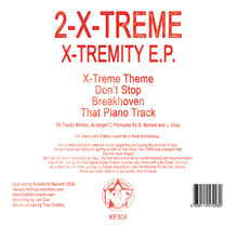 Load image into Gallery viewer, 2-X-Treme - X-Tremity EP - Kniteforce Records - KF309 - That Piano Track - 12&quot; Vinyl