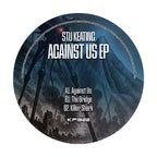 Stu Keating - Against Us EP - Kniteforce Records - KF322 - Old Skool - 12" Black Vinyl