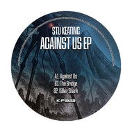 Stu Keating - Against Us EP - Kniteforce Records - KF322 - Old Skool - 12