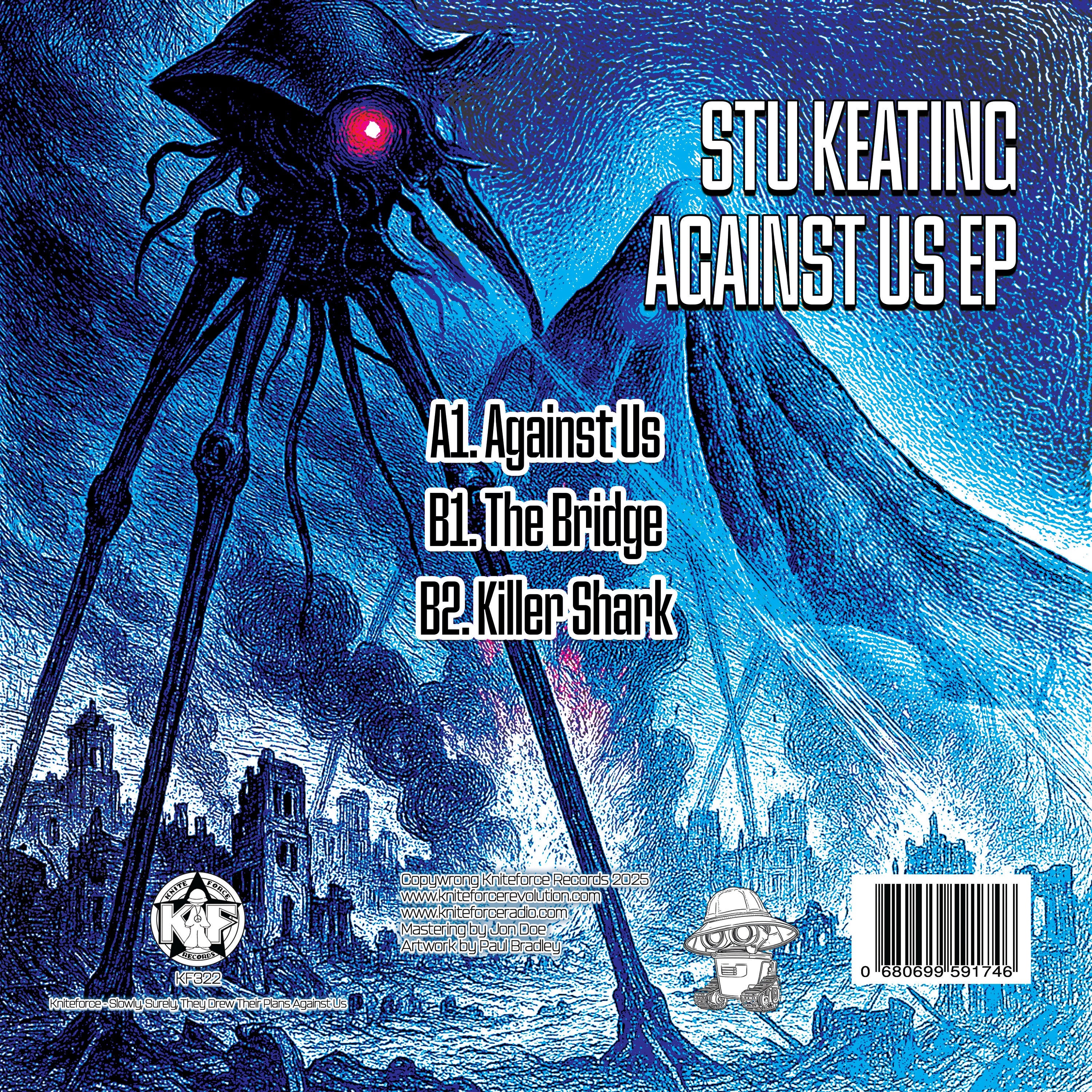 Stu Keating - Against Us EP - Kniteforce Records - KF322 - Old Skool - 12" Black Vinyl
