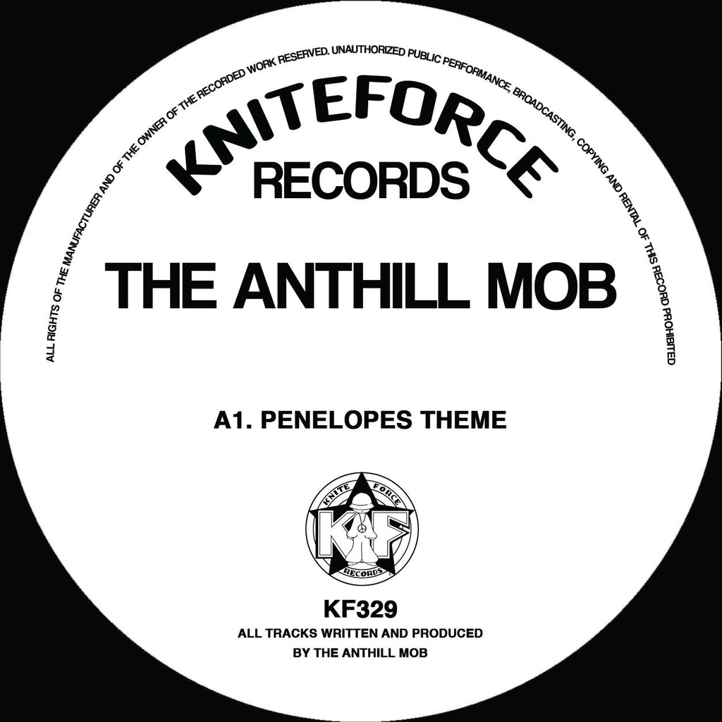 Anthill Mob - Penelopes Theme EP - Kniteforce Records - KF329 - 12" Black Vinyl