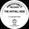 Anthill Mob - Penelopes Theme EP - Kniteforce Records - KF329 - 12" Black Vinyl