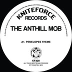 Anthill Mob - Penelopes Theme EP - Kniteforce Records - KF329 - 12" Black Vinyl