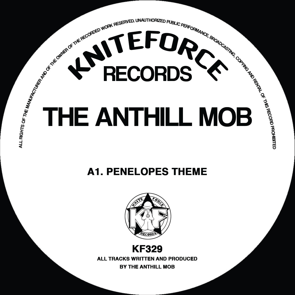 Anthill Mob - Penelopes Theme EP - Kniteforce Records - KF329 - 12" Black Vinyl