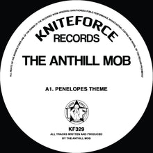 Load image into Gallery viewer, Anthill Mob - Penelopes Theme EP - Kniteforce Records - KF329 - 12&quot; Black Vinyl