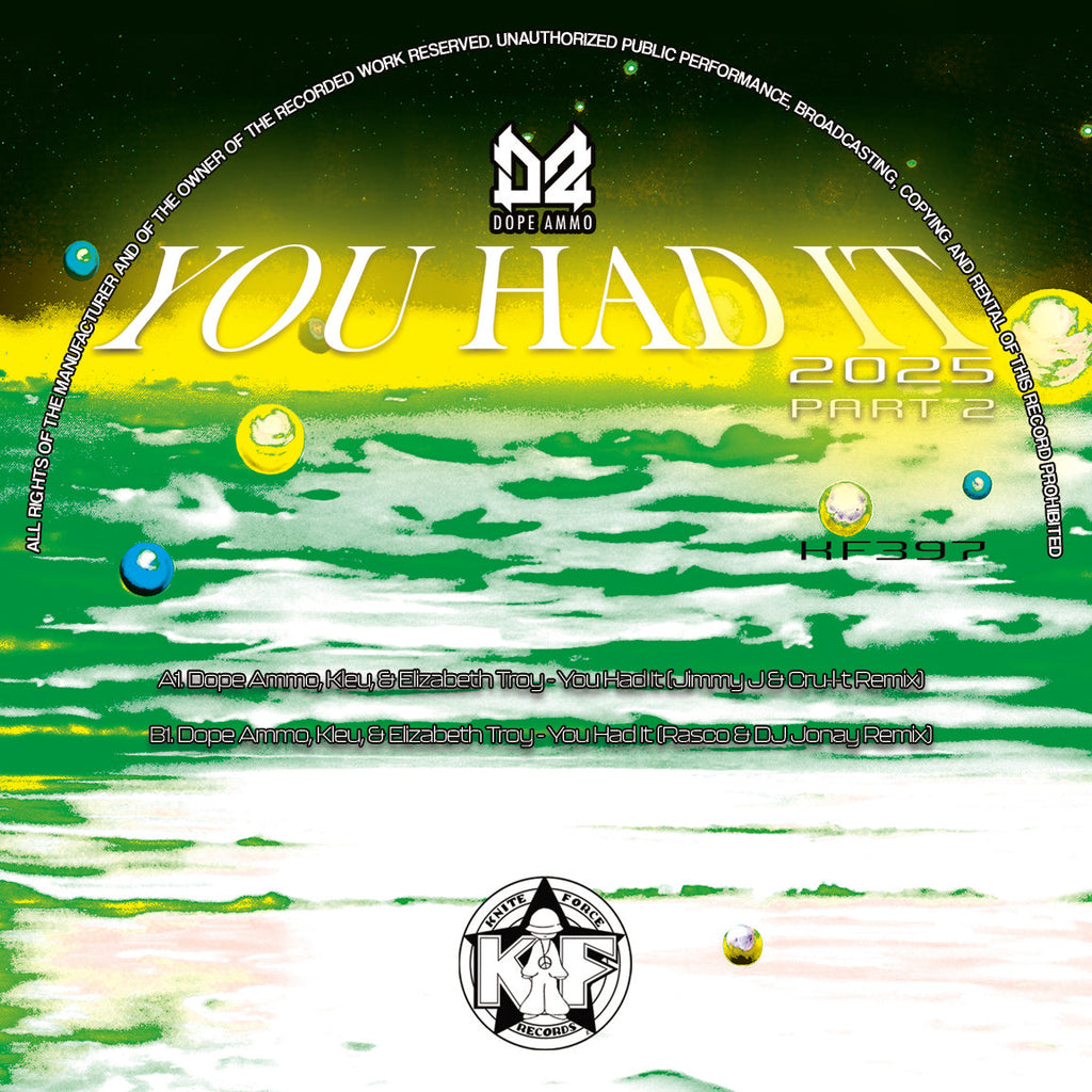 Dope Ammo, Kleu And Elizabeth Troy - You Had It 2025 Part 2 - Kniteforce Records - KF397 - Old Skool - 12" Black Vinyl