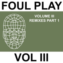 Load image into Gallery viewer, Foul Play - Volume III Remixes Part 1 - Kniteforce Records - KF402 - Old Skool - 12" Black Vinyl