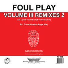 Load image into Gallery viewer, Foul Play - Volume III Remixes Part 2 - Old Skool - Kniteforce Records - KF403 - 12" Black Vinyl