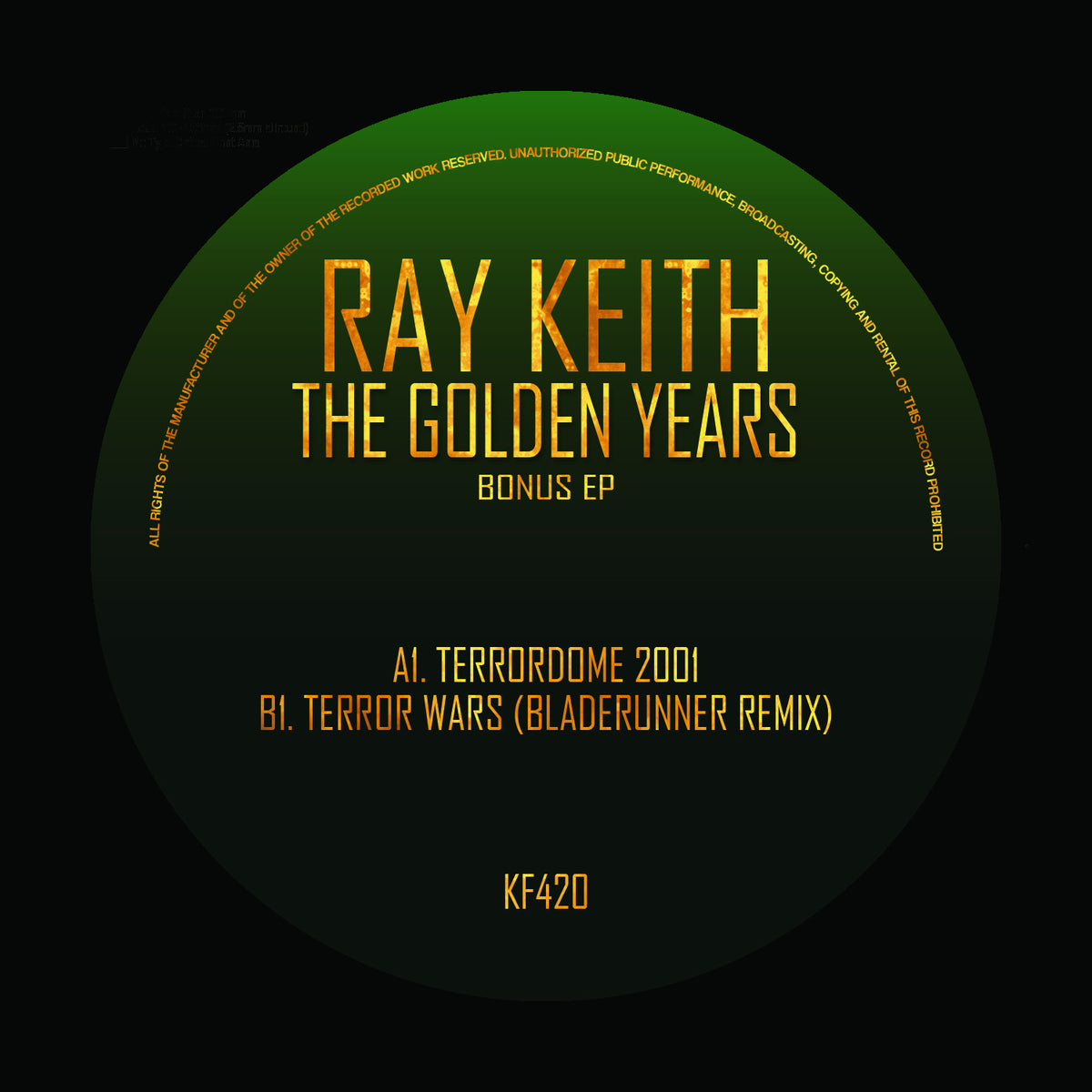 Ray Keith - The Golden Years Volume 3 Bonus EP - KF420 alt