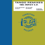 Tango - The Impact Remixes EP - Formation Records - KFORM06 - 12" Black Vinyl