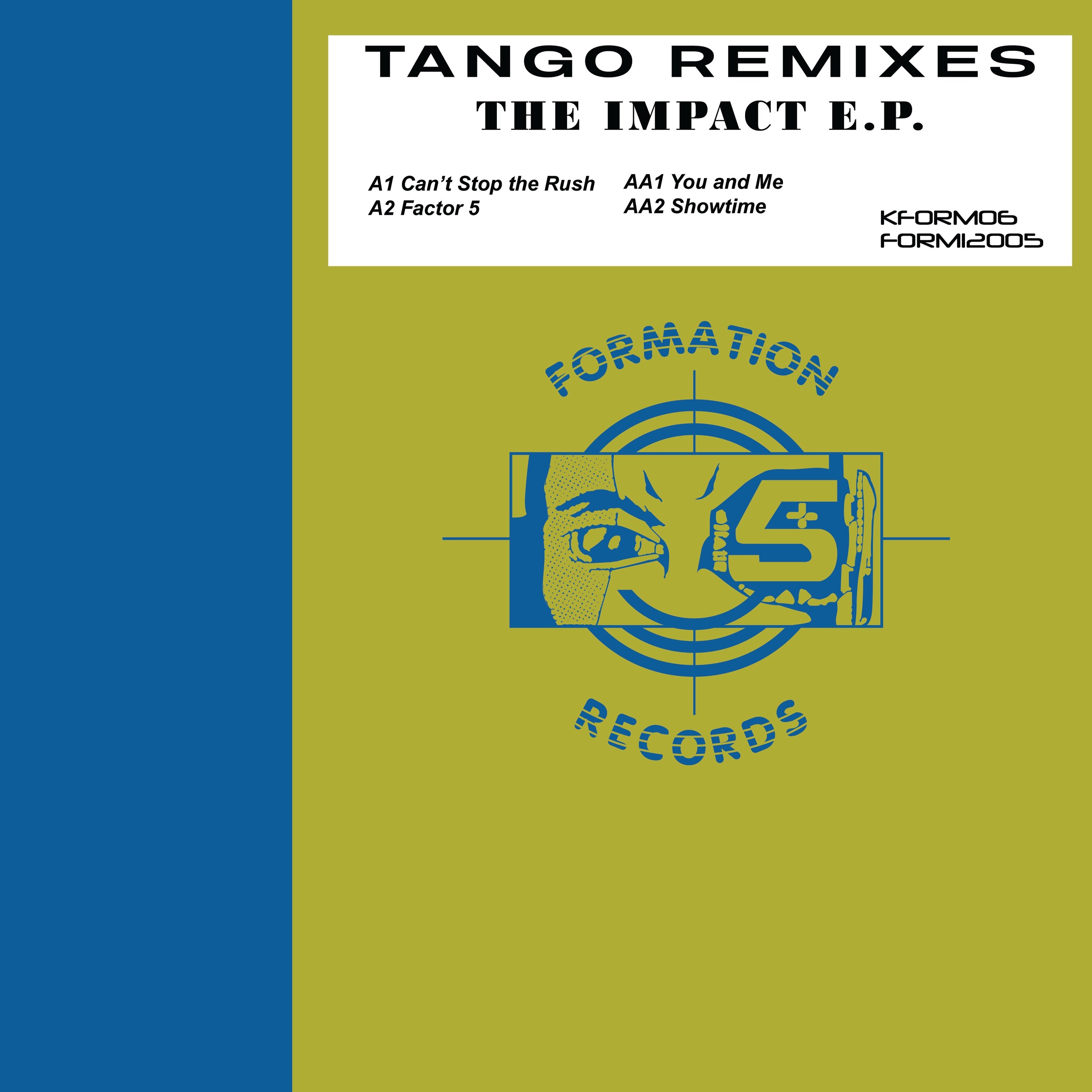 Tango - The Impact Remixes EP - Formation Records - KFORM06 - 12" Black Vinyl