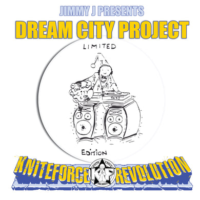 Jimmy J - The Dream City Project - Kniteforce Revolution Records - KFRR04 - 12 