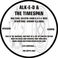 Load image into Gallery viewer, Alk-e-d &amp; The Timespan - Special Edition Volume 2 EP - Kniteforce Records - KFSE02 - Old Skool - 10" Black Vinyl, Sealed Plastic Bag Sleeve