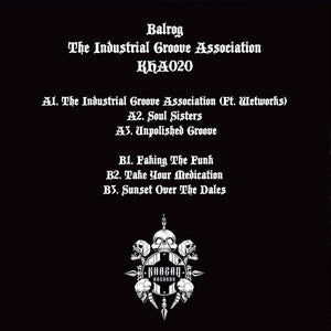 Balrog - The Industrial Groove Association [Printed sleeve]  - KHA020 - Khazad Records - 12" Vinyl - Techno