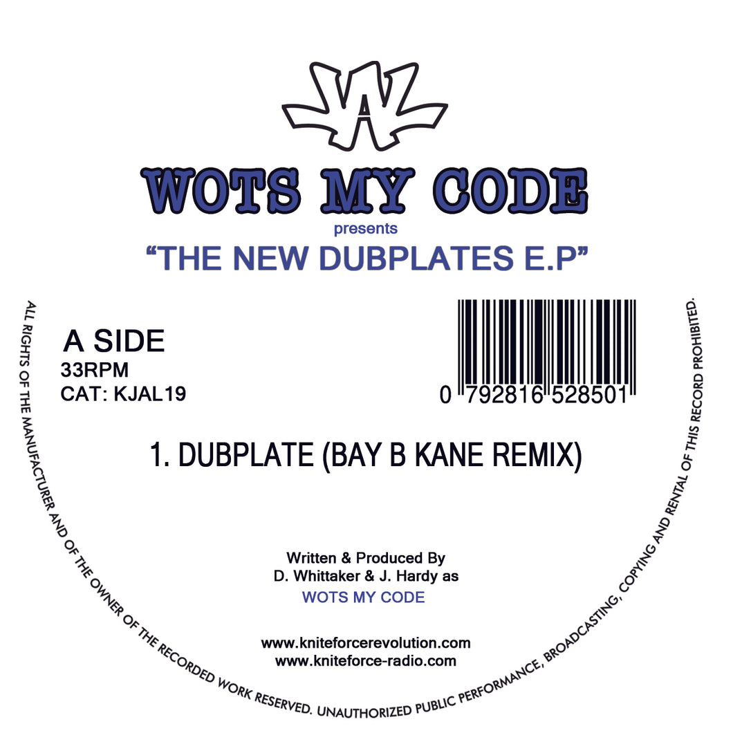 Just Another Label - Wots My Code - The New Dubplates EP - Bay B Kane / Sika - Kniteforce - 12