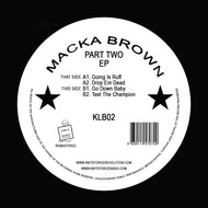 Labello Blanco/Kniteforce - Macka Brown - Part Two EP - Going Is Ruff  - 12