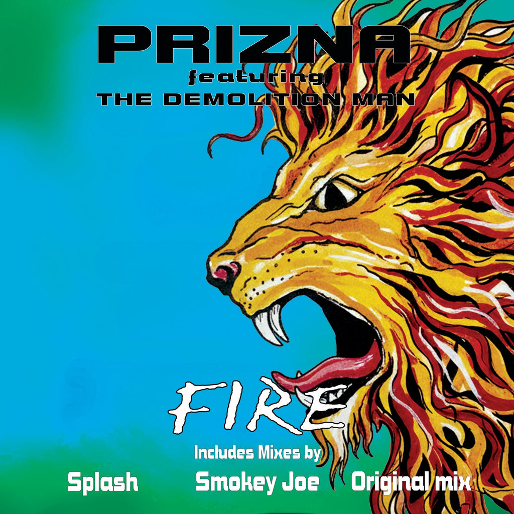 Prizna Featuring The Demolition Man - Fire - KLB12SE