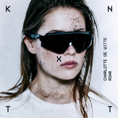 Charlotte de Witte - Roar EP - KNTXT  - KNTXT026  - Techno - 12