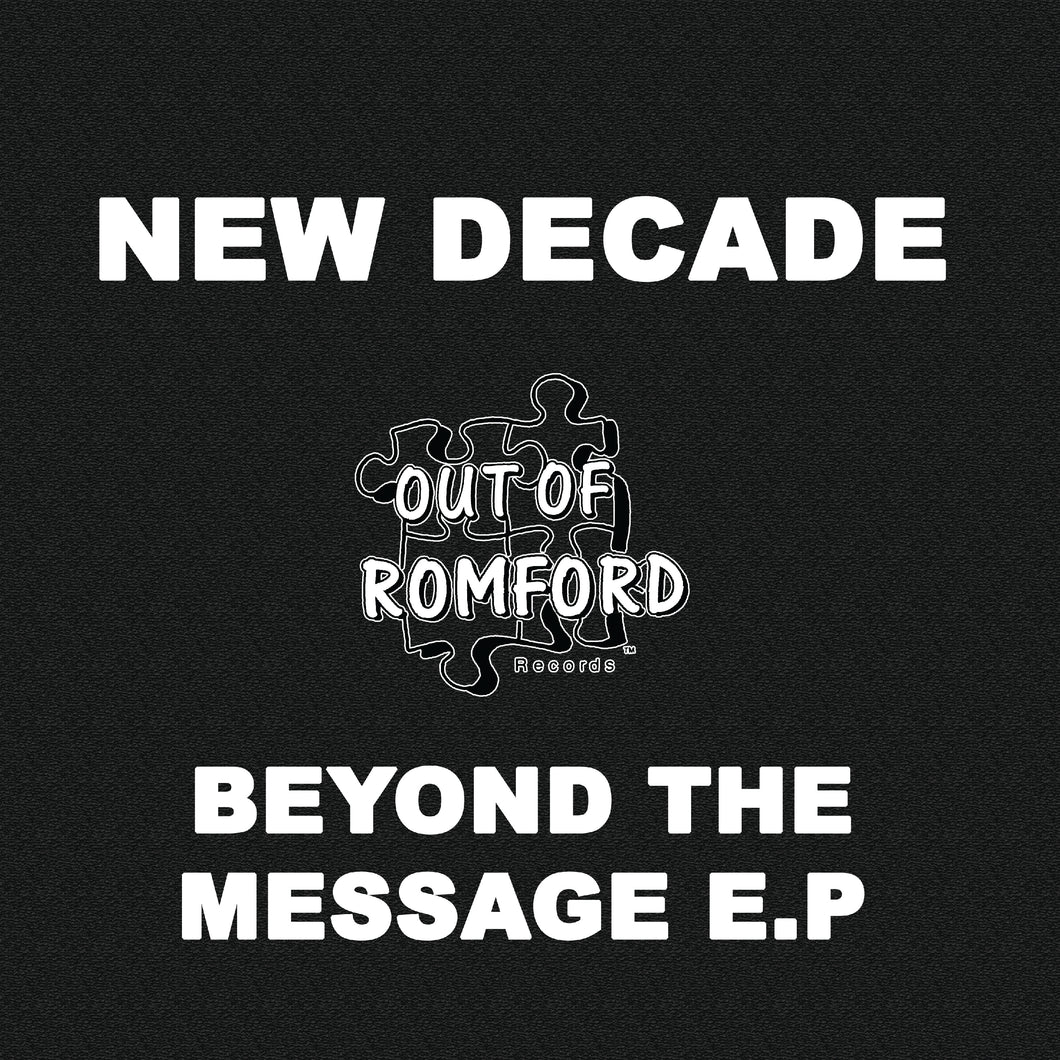 New Decade - Beyond The Message EP - Out Of Romford Records - KOOR04SE - Old Skool - 2 x 12