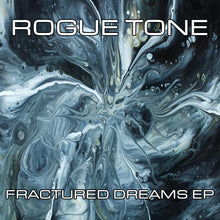 Load image into Gallery viewer, Rogue Tone - Fractured Dreams EP - front sleeve