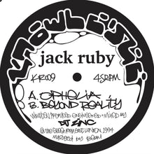 Load image into Gallery viewer, Jack Ruby - Ophelia / Beyond Reality - Knowledge Recordings - KR009 - 12&quot; Vinyl