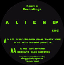 Load image into Gallery viewer, DJ KOS, DJ Ande, Nickynutz - Alien EP - Karma Recordings - KR021SE - 12&quot; Black &amp; Green Vinyl