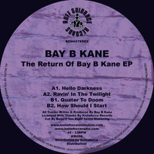 Load image into Gallery viewer, Bay B Kane - The Return Of Bay B Kane EP - Ruff Guidance Records - KRG05 - 12&quot; Vinyl