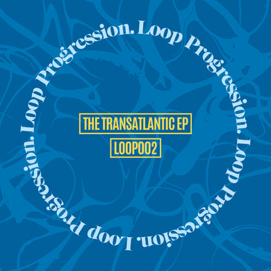 Duburban, Peeb, Krugah - Transatlantic EP - Loop Progression - LOOP002 - 12