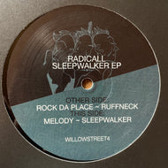 Radicall -  Willow Street Recordings   - Radicall – Sleepwalker EP -  WILLOWSTREET4 -  4 track - 12