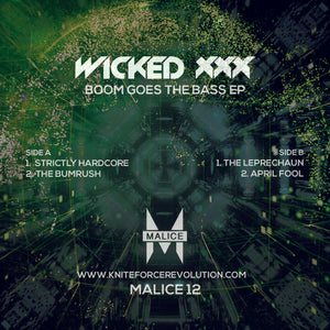 Wicked XXX - Boom Goes The Bass EP  - 12"  Vinyl - MALICE12 - warning - GABBER..